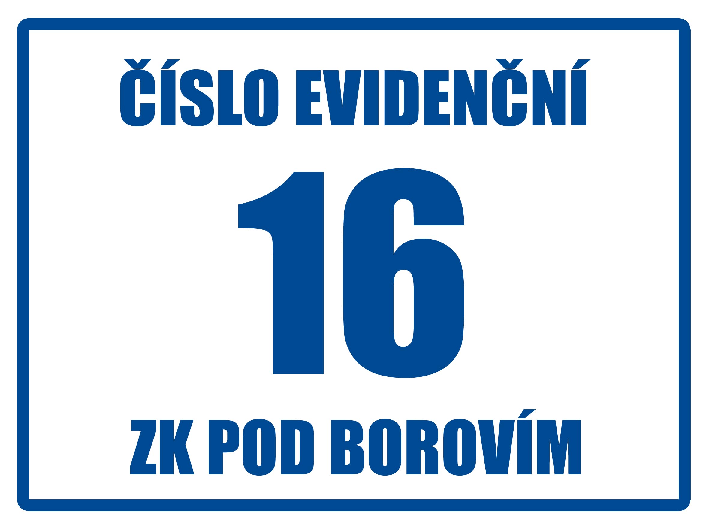 Číslo popisné na dům dle vlastního návrhu